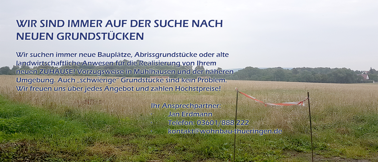 Wir suchen Ihr Grundstück Wir suchen Ihr Grundstück